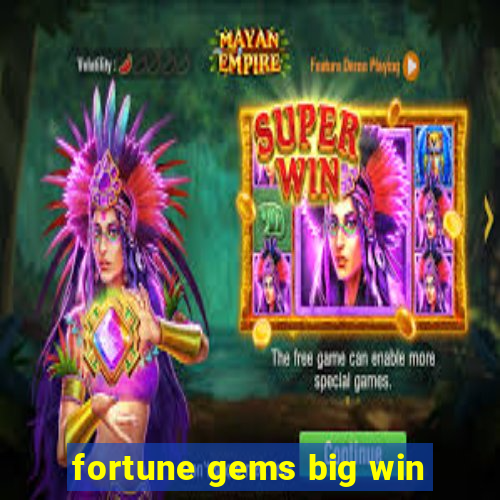 fortune gems big win